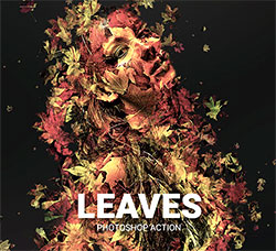 极品PS动作－叶体艺术(含高清视频教程)：Leaves Photoshop Action